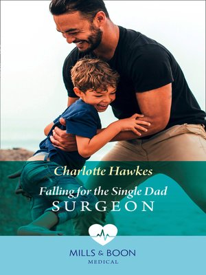 cover image of Falling For the Single Dad Surgeon